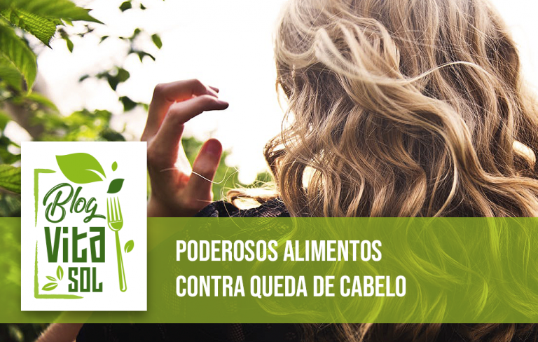 Poderosos Alimentos Contra Queda De Cabelo Vita Sol